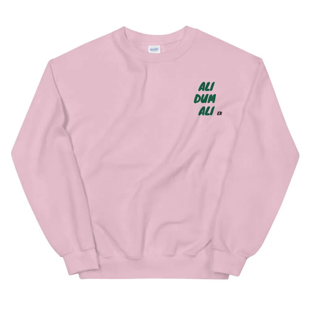 ALI DUM ALI - Unisex Sweatshirt