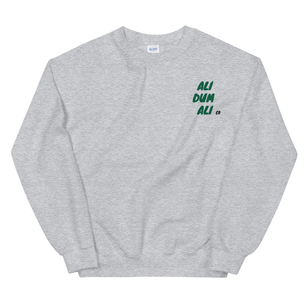 ALI DUM ALI - Unisex Sweatshirt