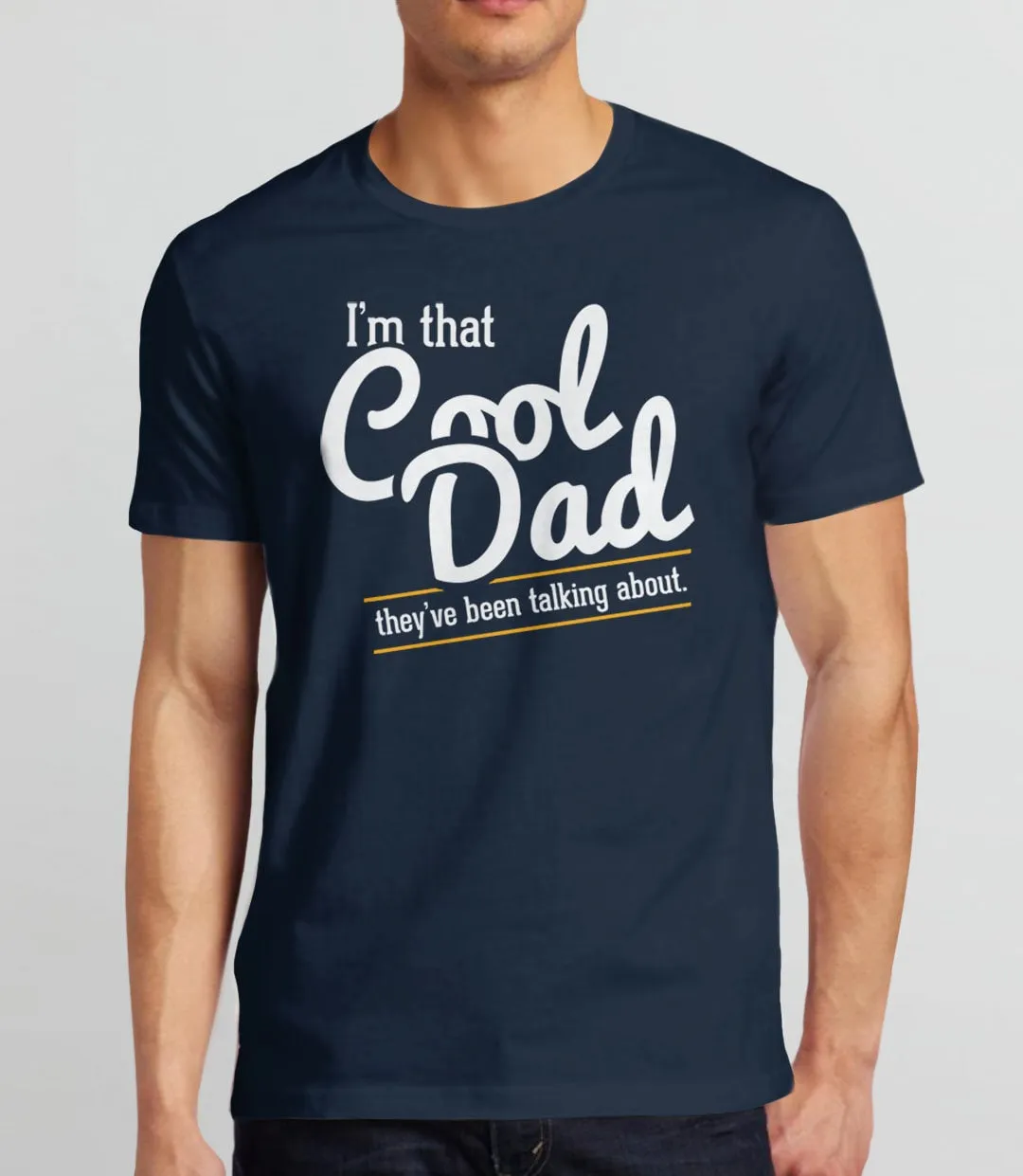 I'm That Cool Dad T-Shirt