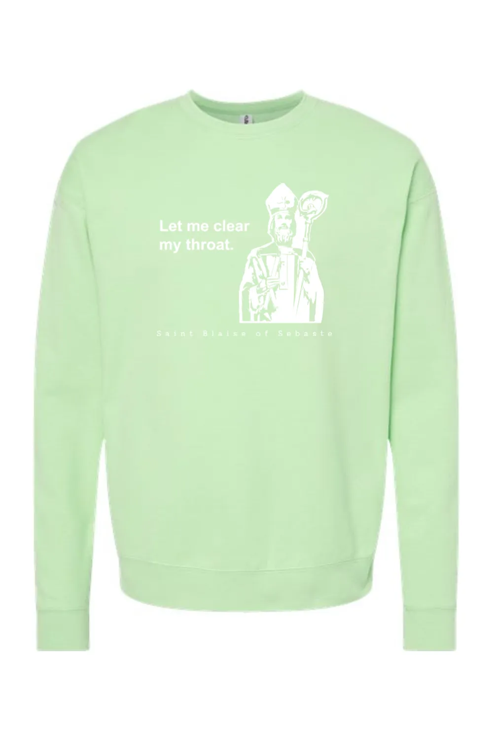 Let me clear my throat - St. Blaise of Sebaste Crewneck Sweatshirt