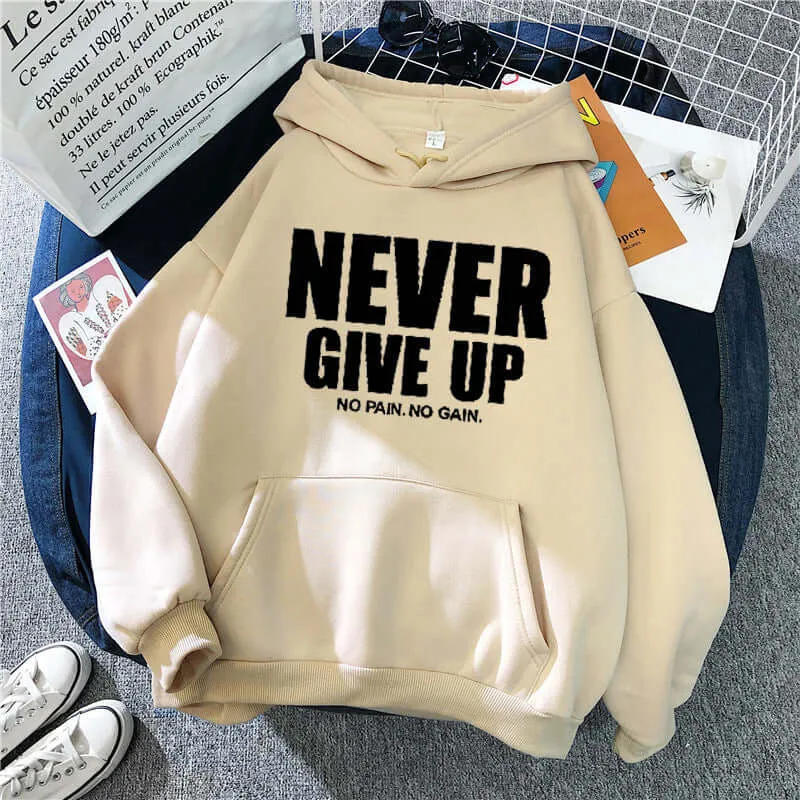 Never Give Up Hooded Pull-Over Sweatshirt