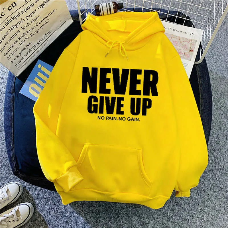 Never Give Up Hooded Pull-Over Sweatshirt