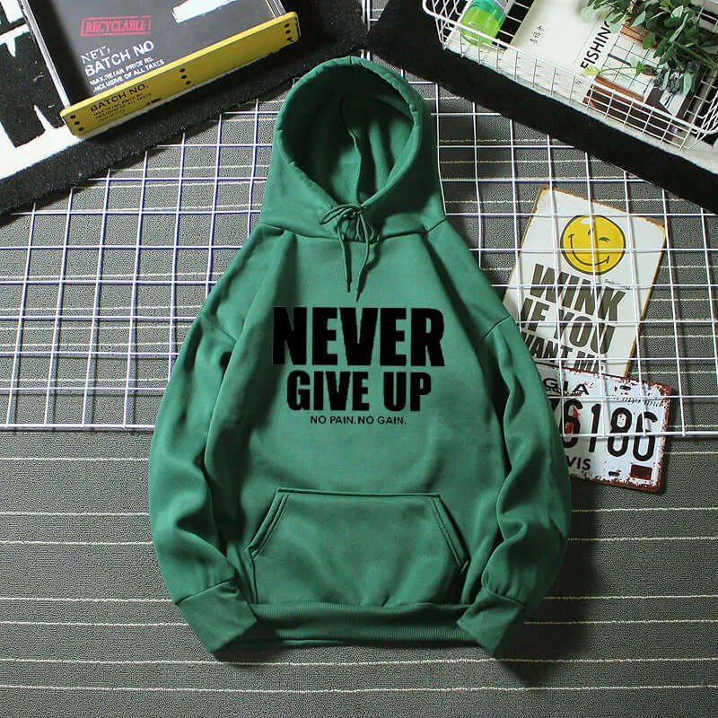 Never Give Up Hooded Pull-Over Sweatshirt