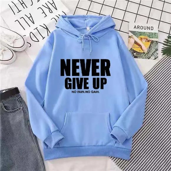 Never Give Up Hooded Pull-Over Sweatshirt