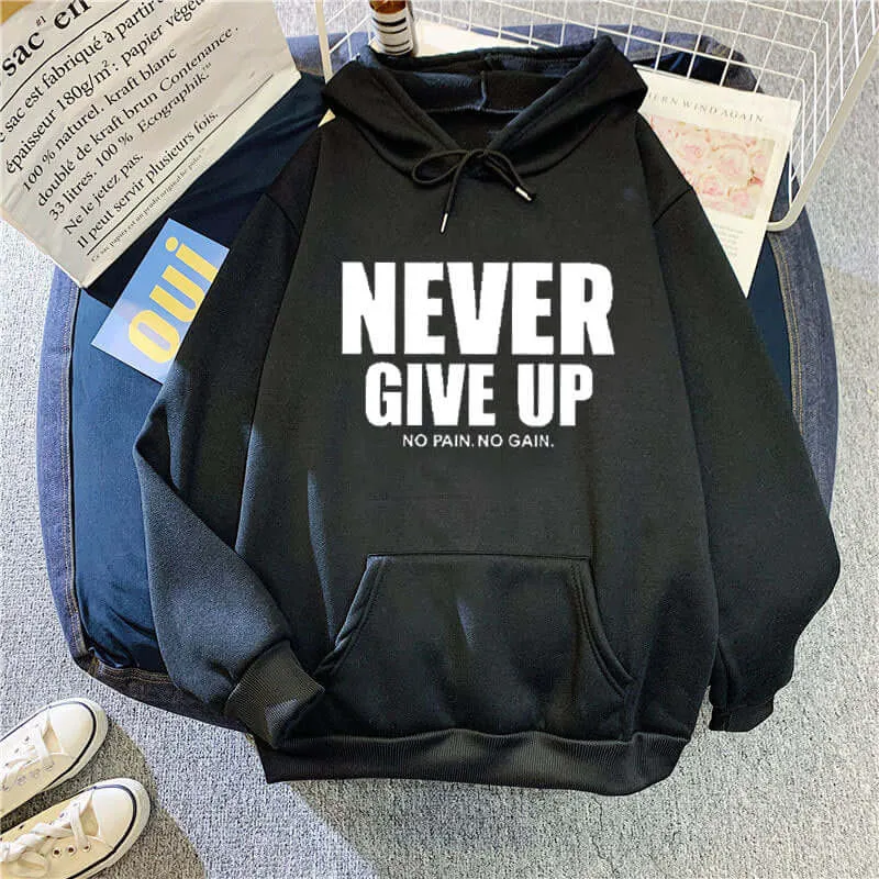 Never Give Up Hooded Pull-Over Sweatshirt