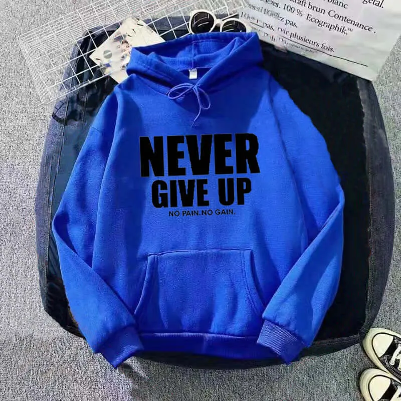 Never Give Up Hooded Pull-Over Sweatshirt